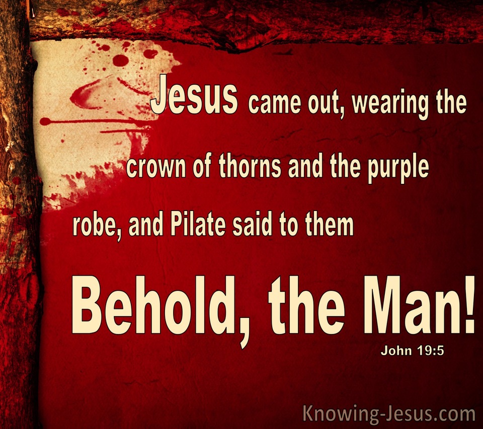 John 19:5 Behold The Man (beige)